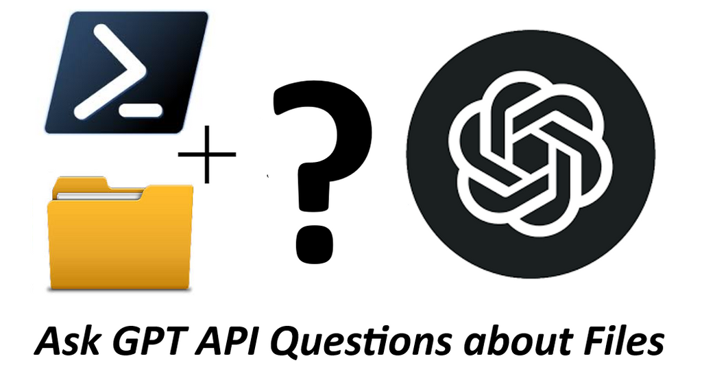 Upload an image or file to GPT API using PowerShell and ask questions about it then Tag or Classify your file