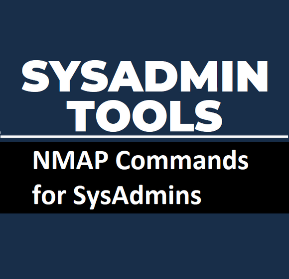 Useful NMAP commands for SysAdmins